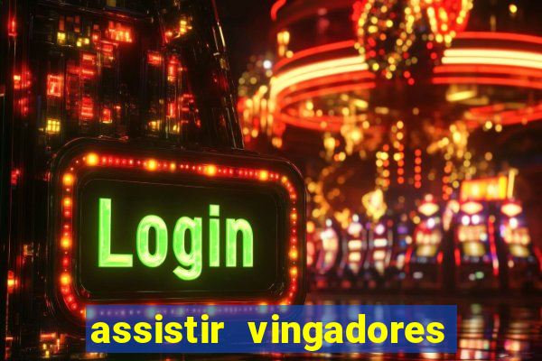 assistir vingadores ultimato filme completo dublado google drive